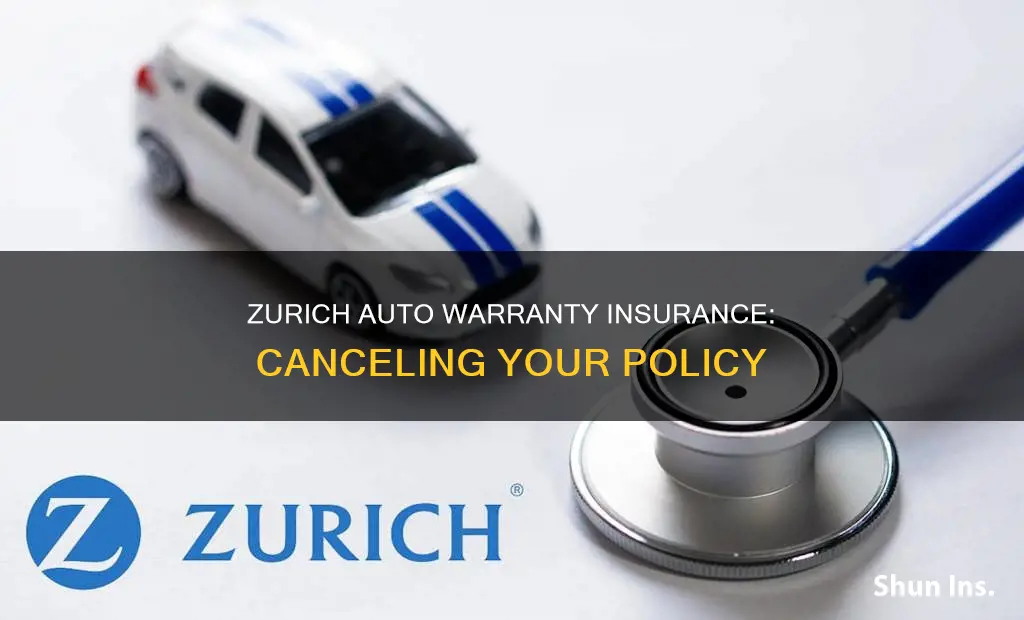 how to cancel zurich auto warranty insurance