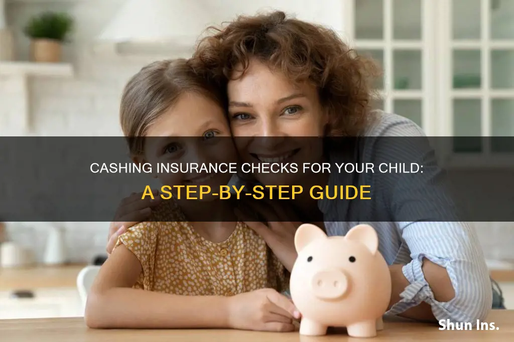 how to cash an insurance check for child