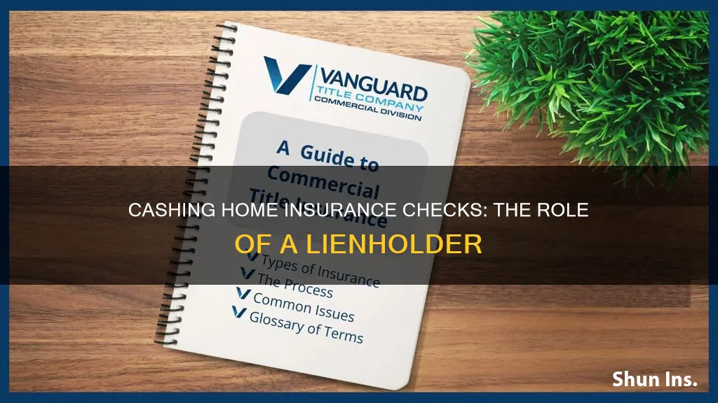 how to cash homeowners insurance check with lienholder