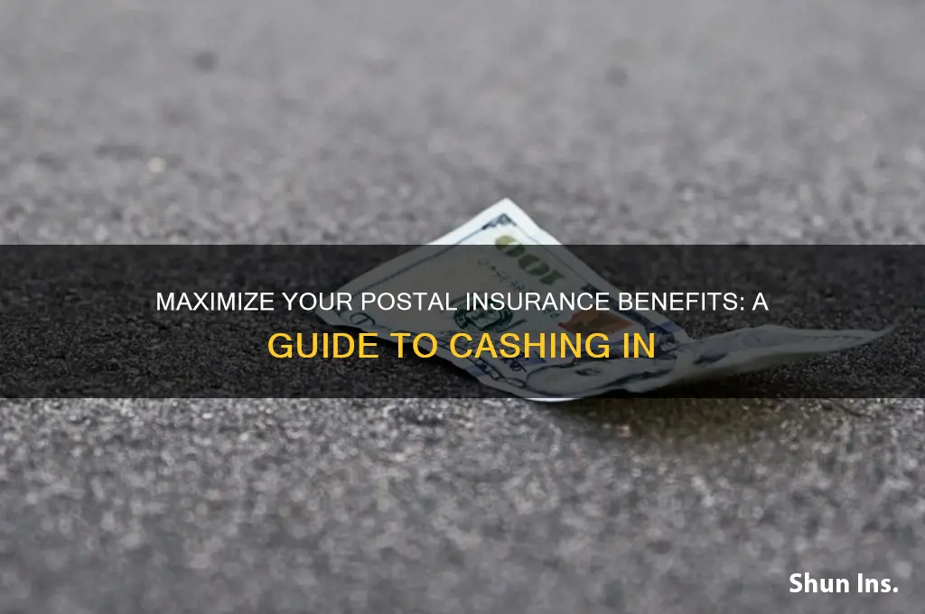how to cash in on postal insurance