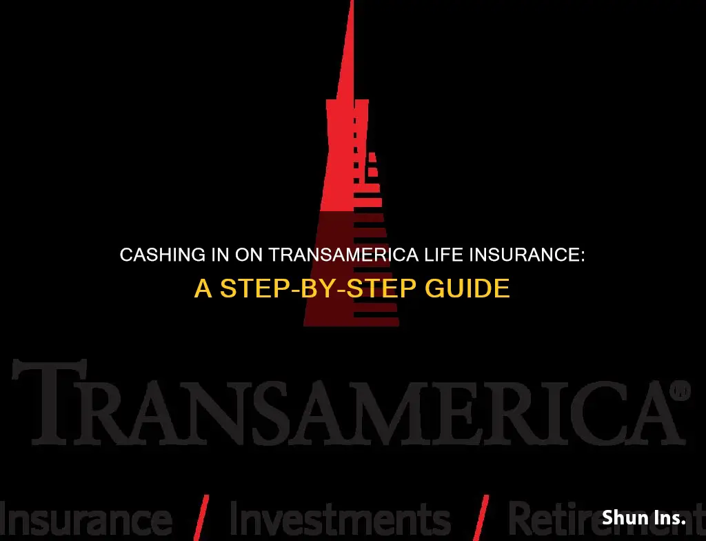 how to cash in transamerican life insurance