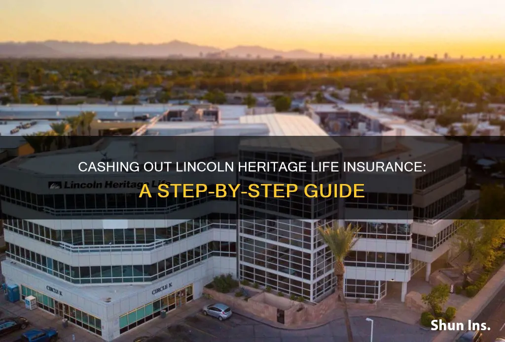 how to cash out lincoln heritage life insurance