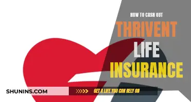 Cashing Out on Thrivent Life Insurance: A Step-by-Step Guide