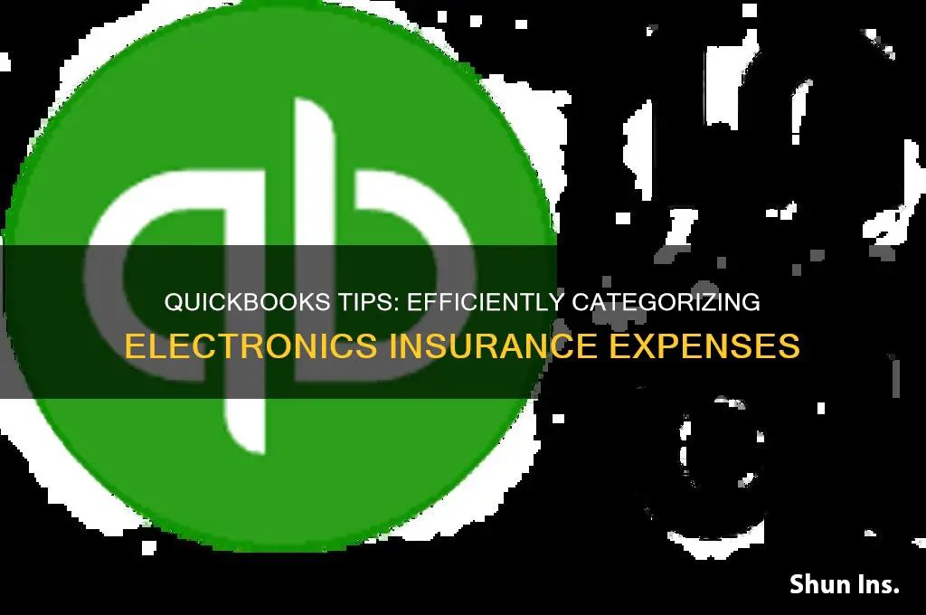 how to categorize insurance on electronics in quickbooks