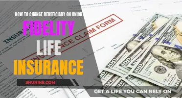 Changing Union Fidelity Life Insurance Beneficiaries: A Step-by-Step Guide