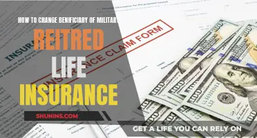 Changing Military Retired Life Insurance Beneficiary: A Step-by-Step Guide