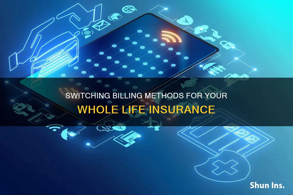 how to change billing method for aul life insurance