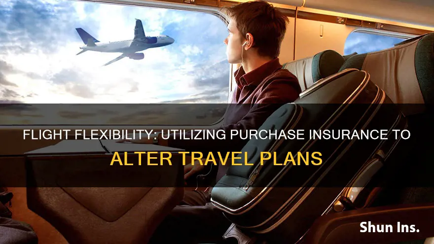 how to change flight when purchase insurance