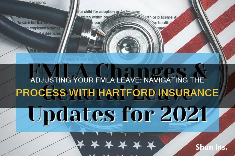 how to change fmla leave date with hartford insurance