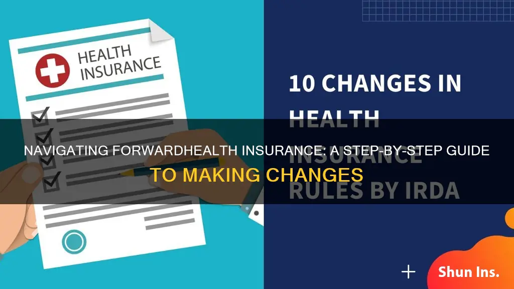 how to change forwardhealth insurance