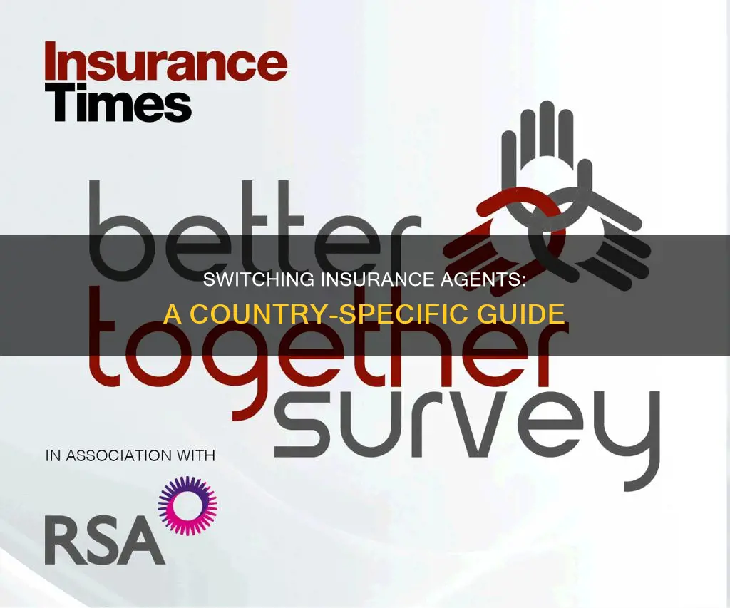 how to change insurance agents country