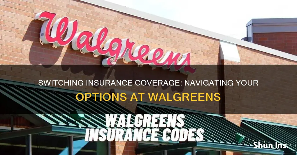 how to change insurance at walgreens