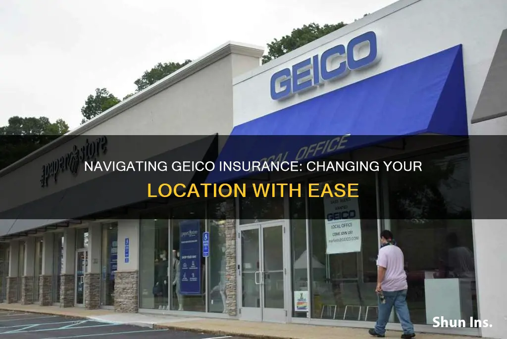 how to change location for geico insurance