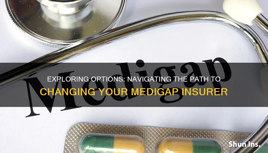 how to change medigap insurer