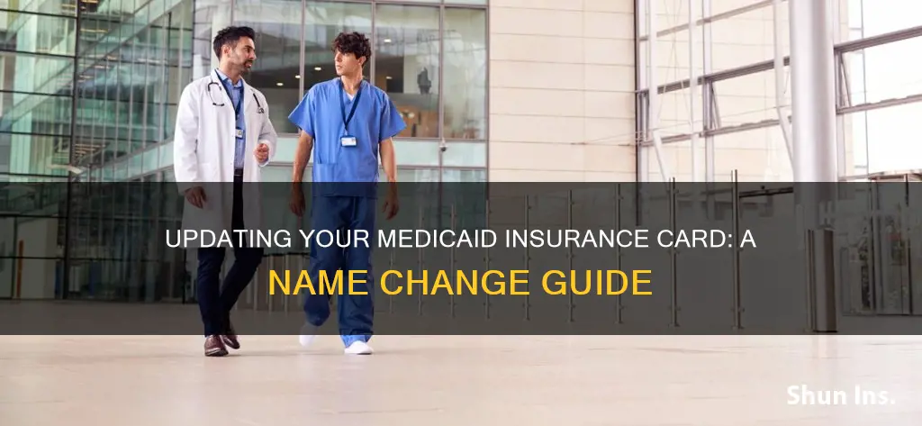 how to change name on insurance card medicaid