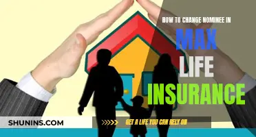 Max Life Insurance: Changing Your Nominee Simplified