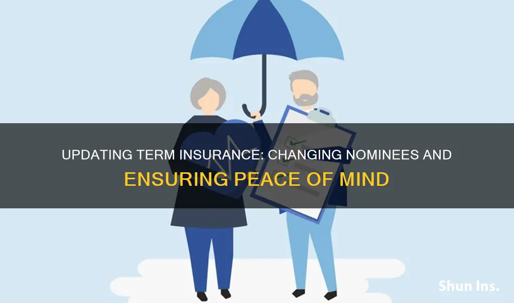 how to change nominee in term insurance