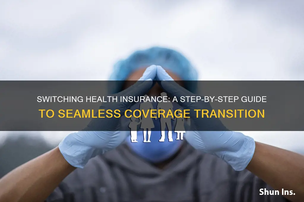 how to change over health insurance