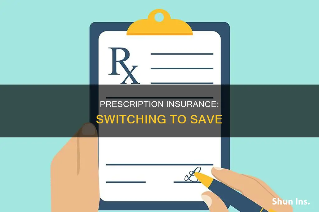 how to change prescription insurance