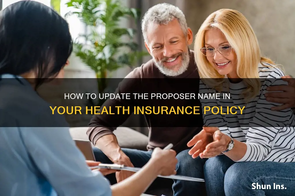how to change proposer name in health insurance