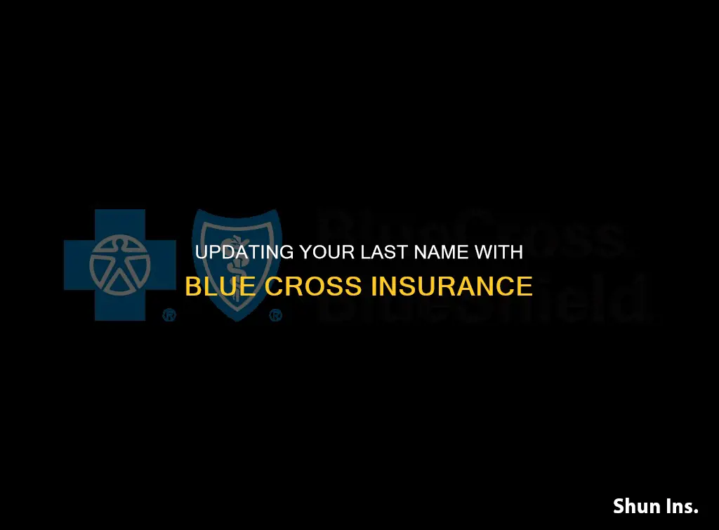 how to change your last name on blue cross insurance