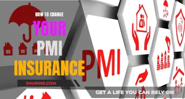 PMI Insurance: Changing Your Policy