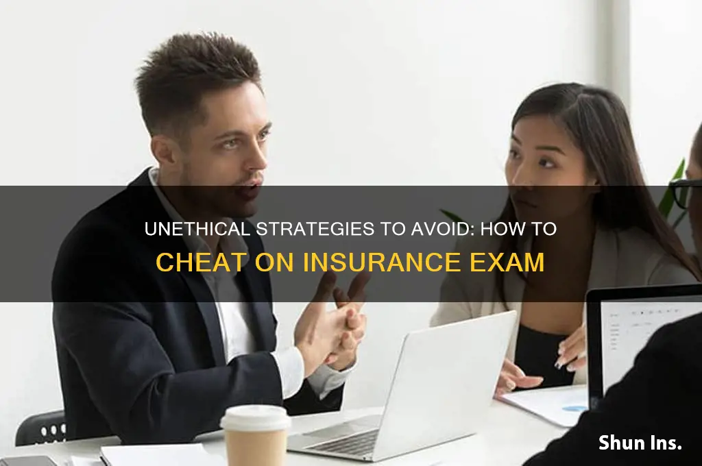 how to cheat on insurance exam