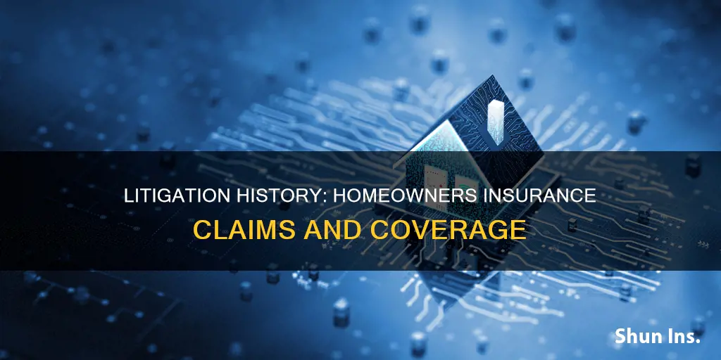 how to check for prior litigation homeowners insurance