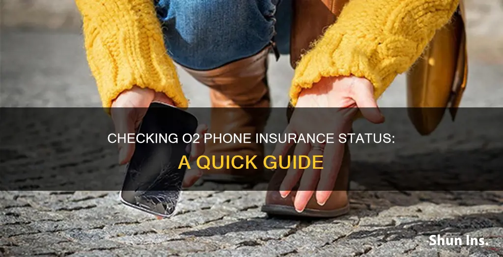 how to check if I have o2 phone insurance