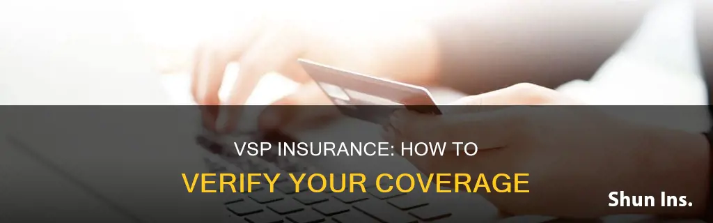 how to check if you have vsp insurance