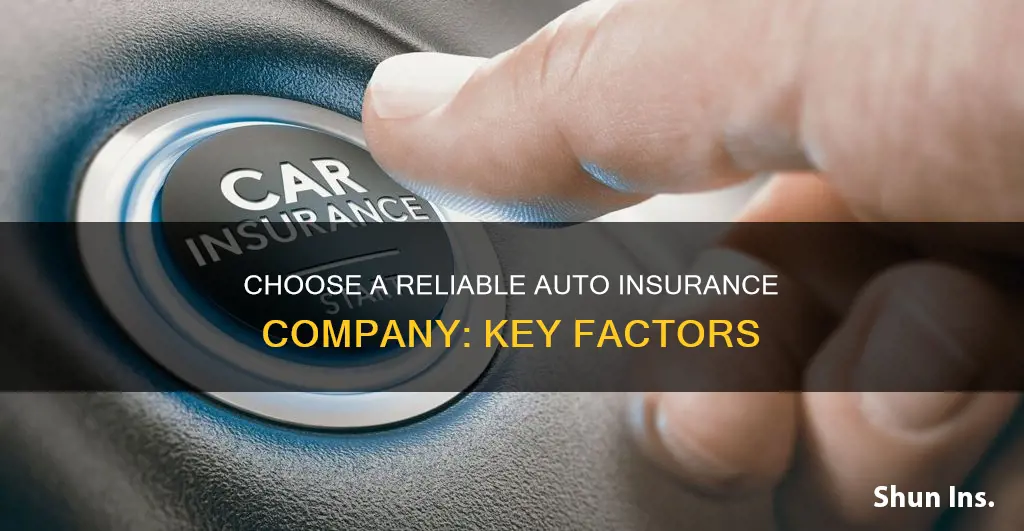 how to choose a reliable auto insurance company