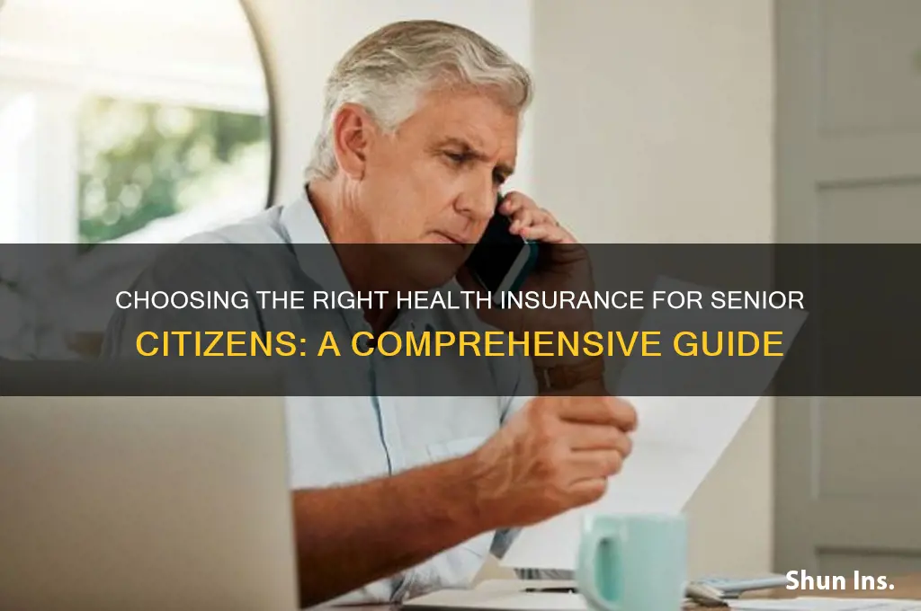 how to choose health insurance for senior citizen