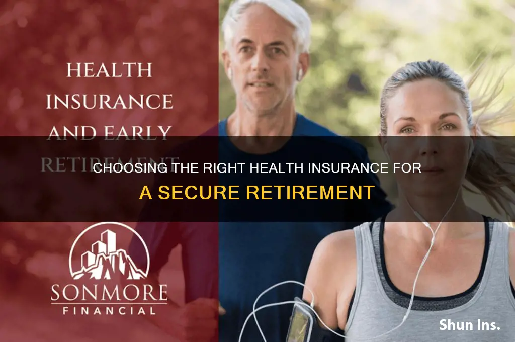 how to choose health insurance in retirement