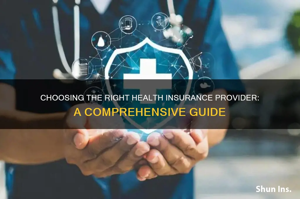 how to choose health insurance provider