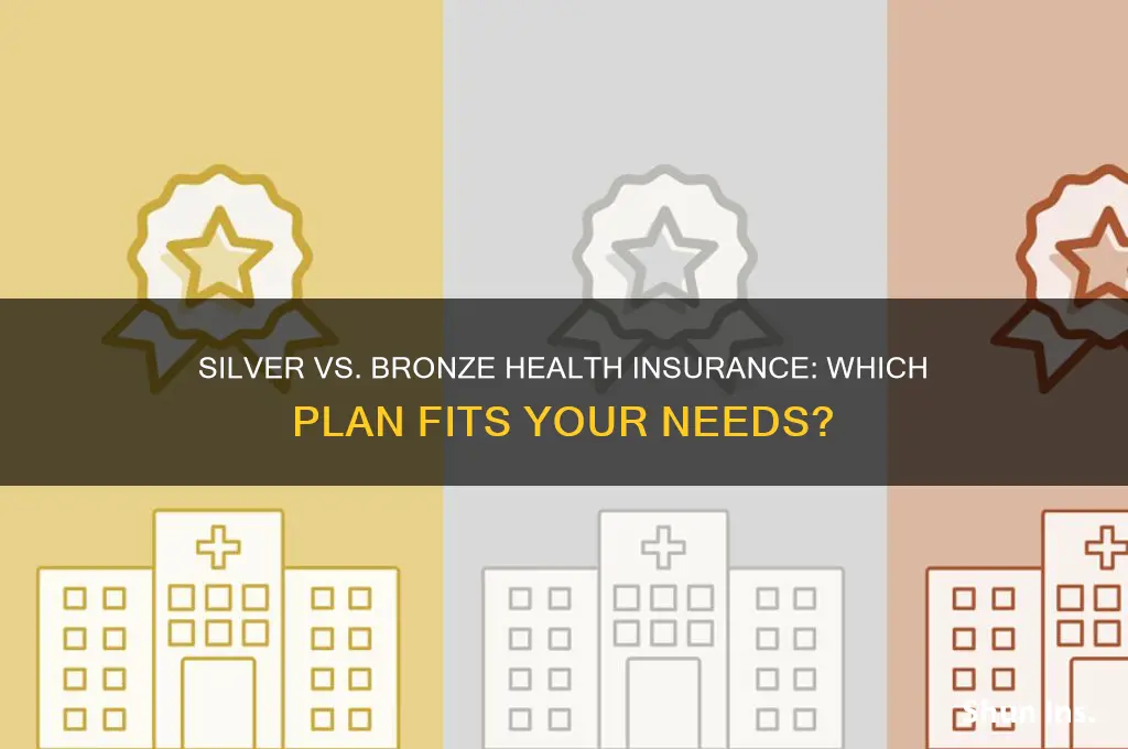 how to choose health insurance silver versus bronze