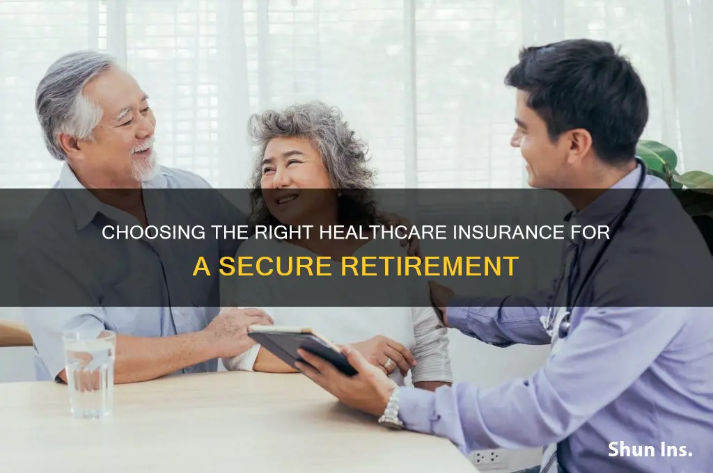 how to choose healthcare insurance for retirement