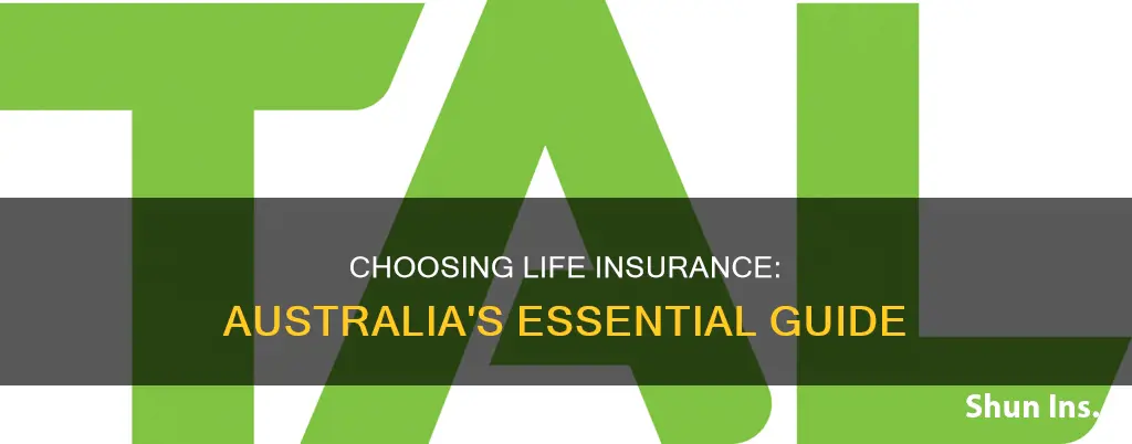 how to choose life insurance australia