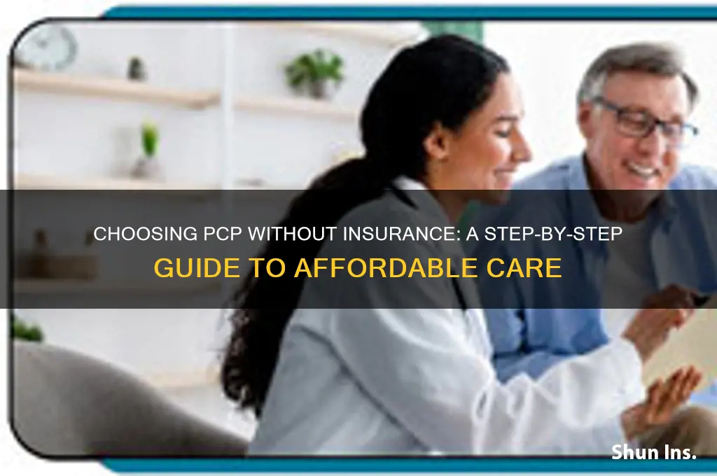how to choose pcp if i dont have health insurance