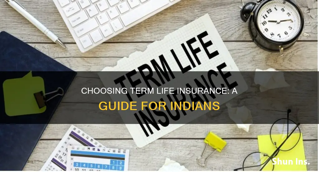 how to choose term life insurance india