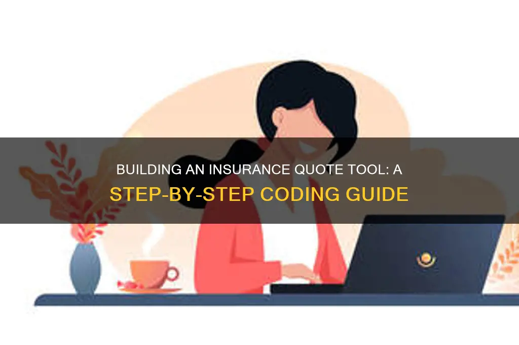 how to code insurance quote tool