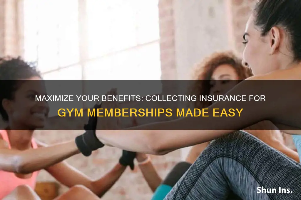 how to collect insurance for gym memberhips