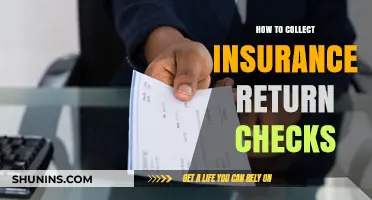Insurance Return Checks: How to Collect Your Money