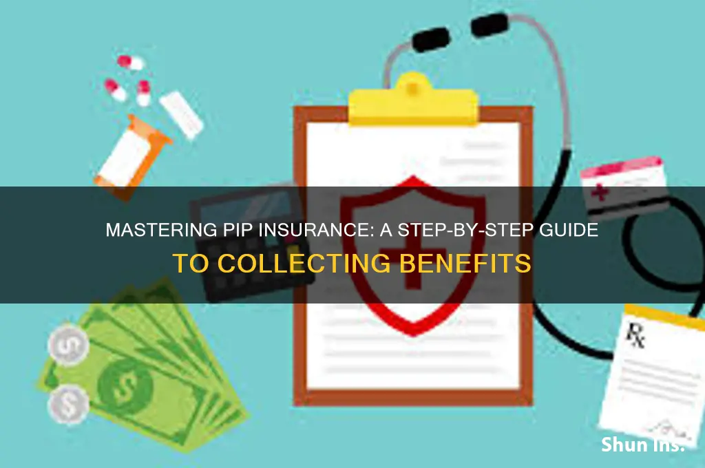 how to collect pip insurance