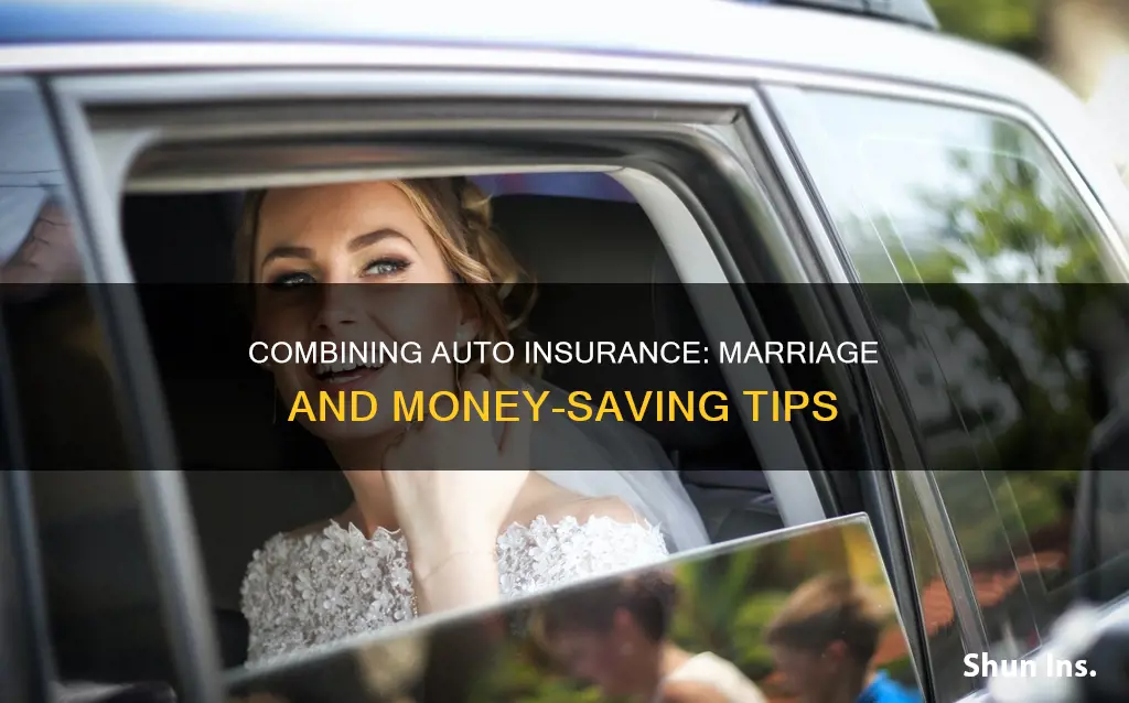 how to combine auto insurance in marriage