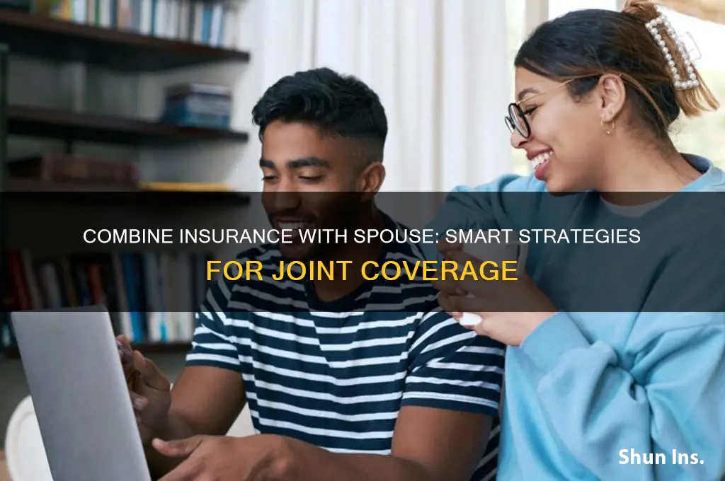 how to combine insurance with spouse