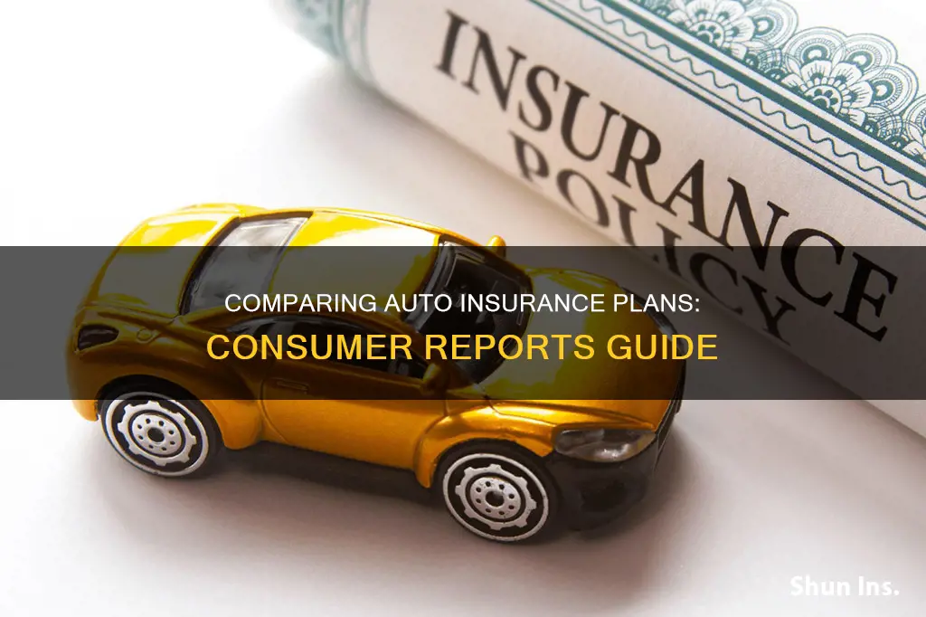 how to compare auto insurance plans consumer reports