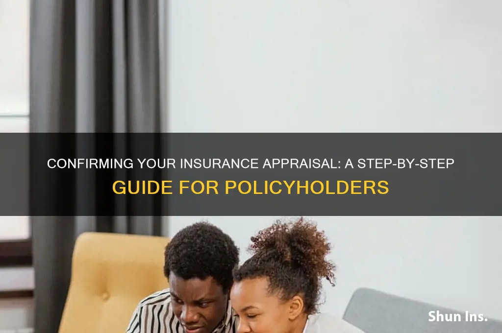 how to confirm an insurance appraisal