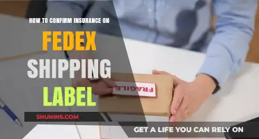Confirming Insurance on Your FedEx Shipping Label: A Step-by-Step Guide