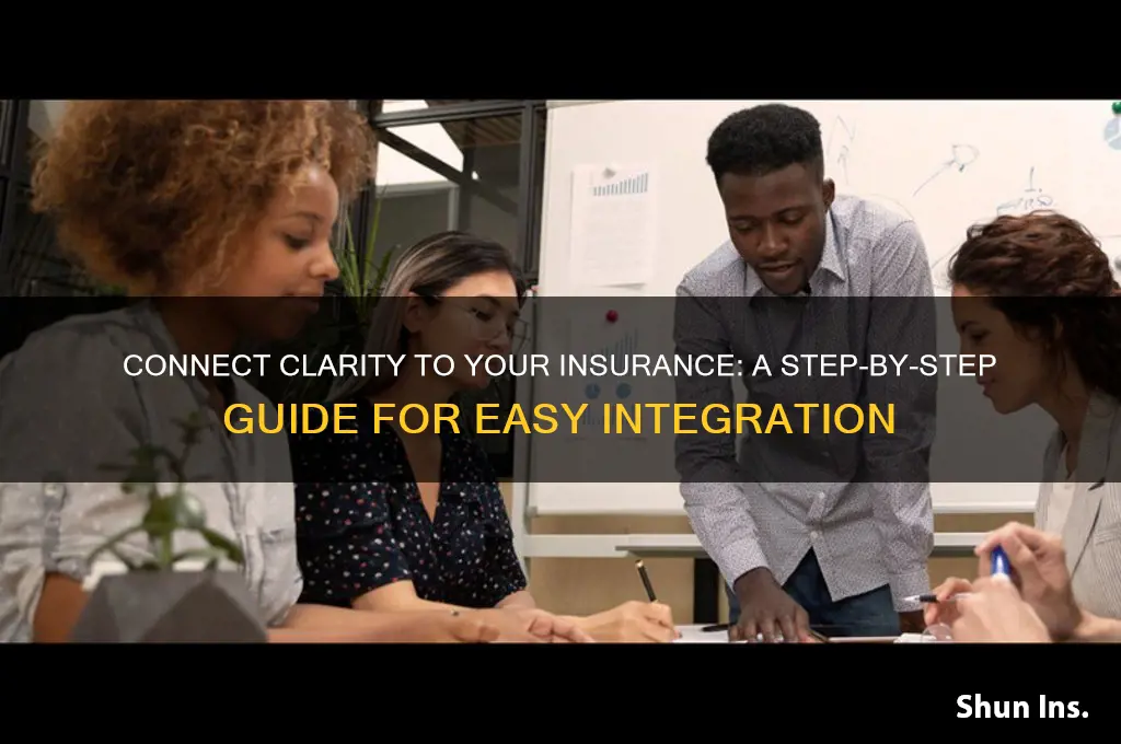 how to connect clarity to my insurance