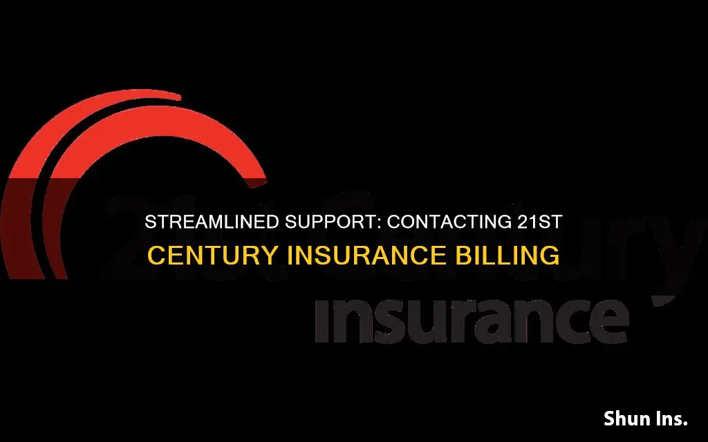 how to contact 21st century insurance billing